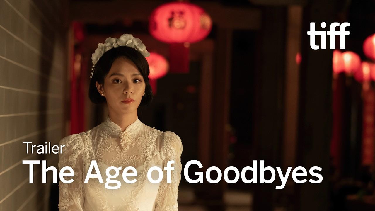 The Age Of Goodbyes Trailer