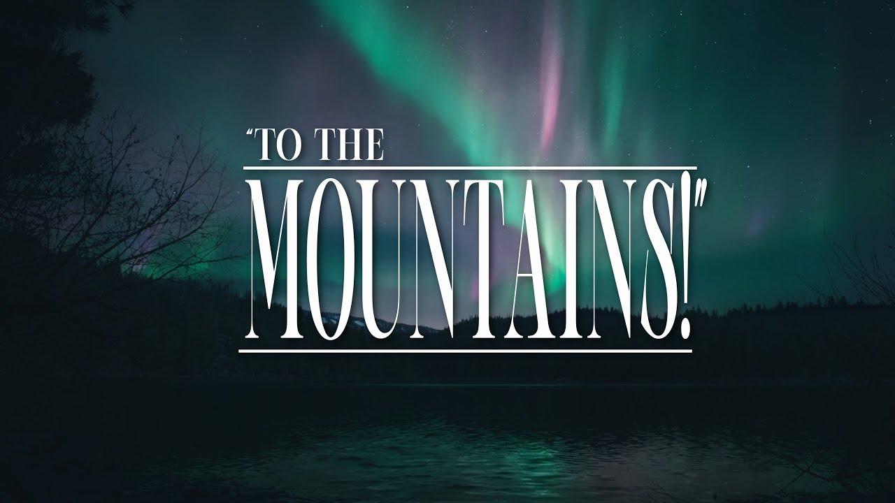 To the Mountains Trailer