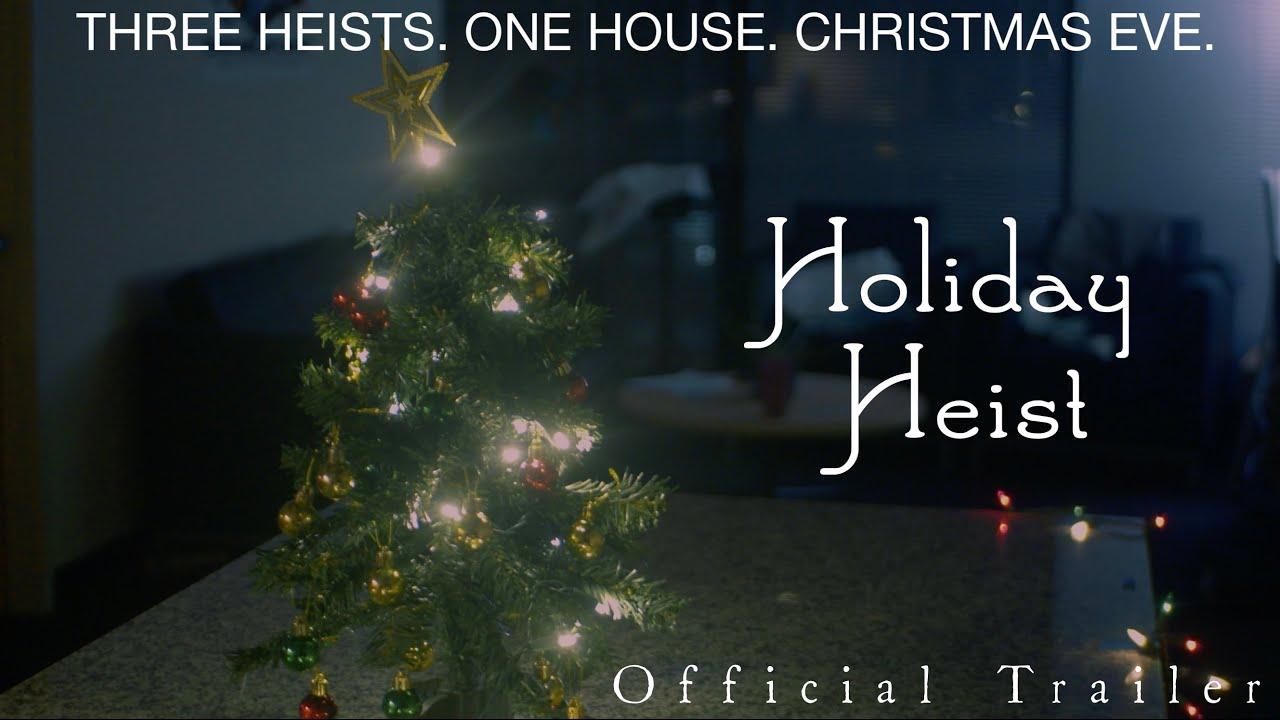 Holiday Heist Trailer