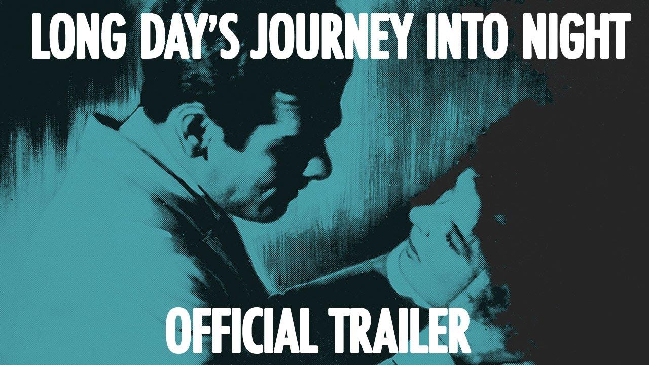Long Day's Journey Into Night Trailer