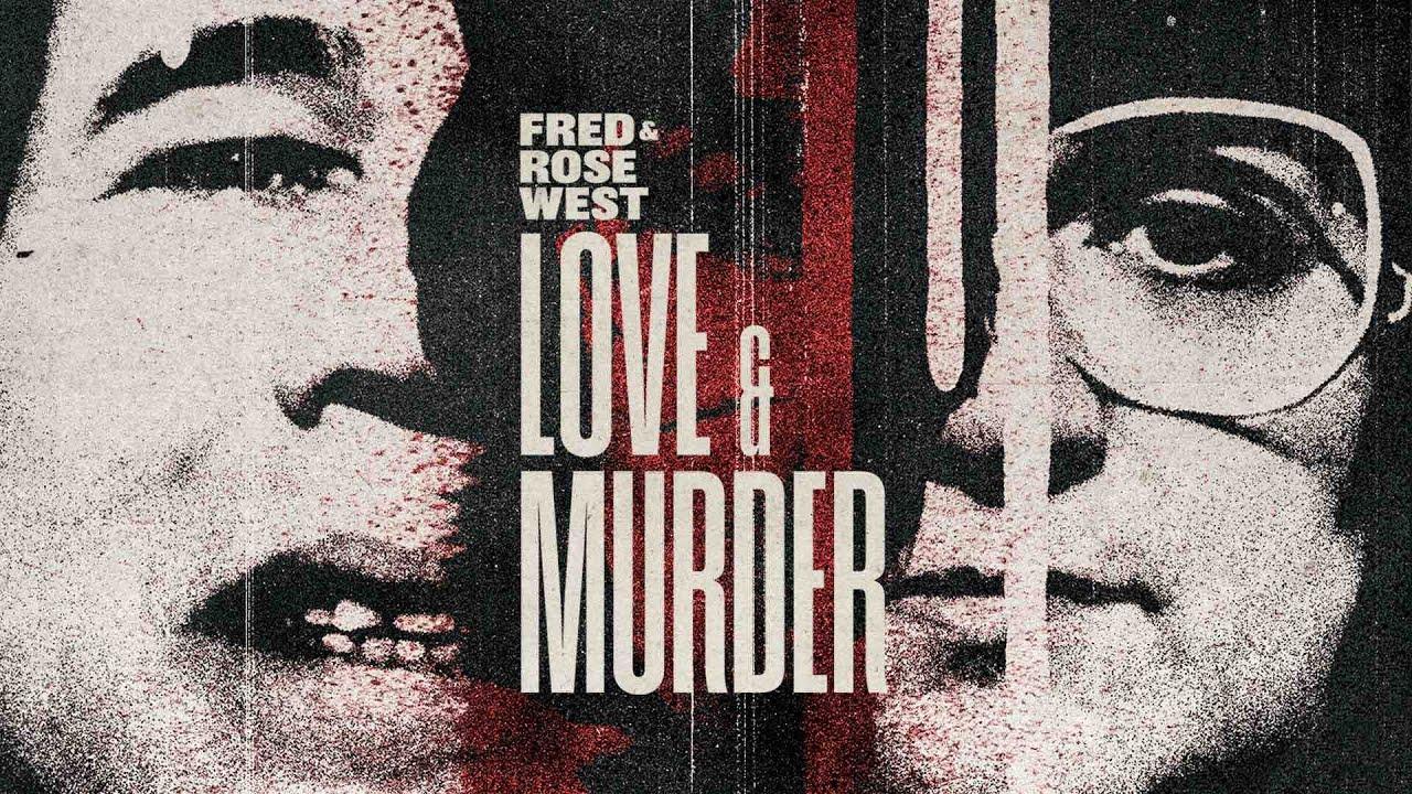 Fred & Rose West: Love & Murder Trailer