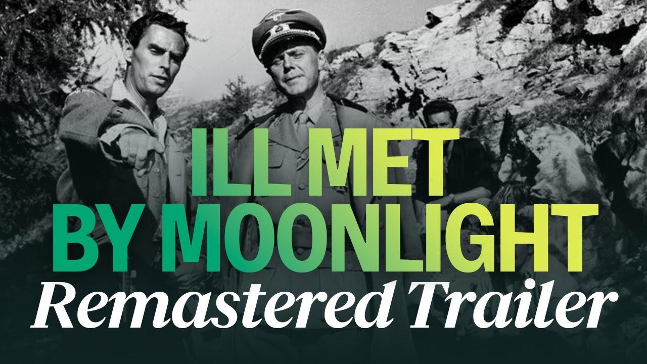 Ill Met by Moonlight Trailer