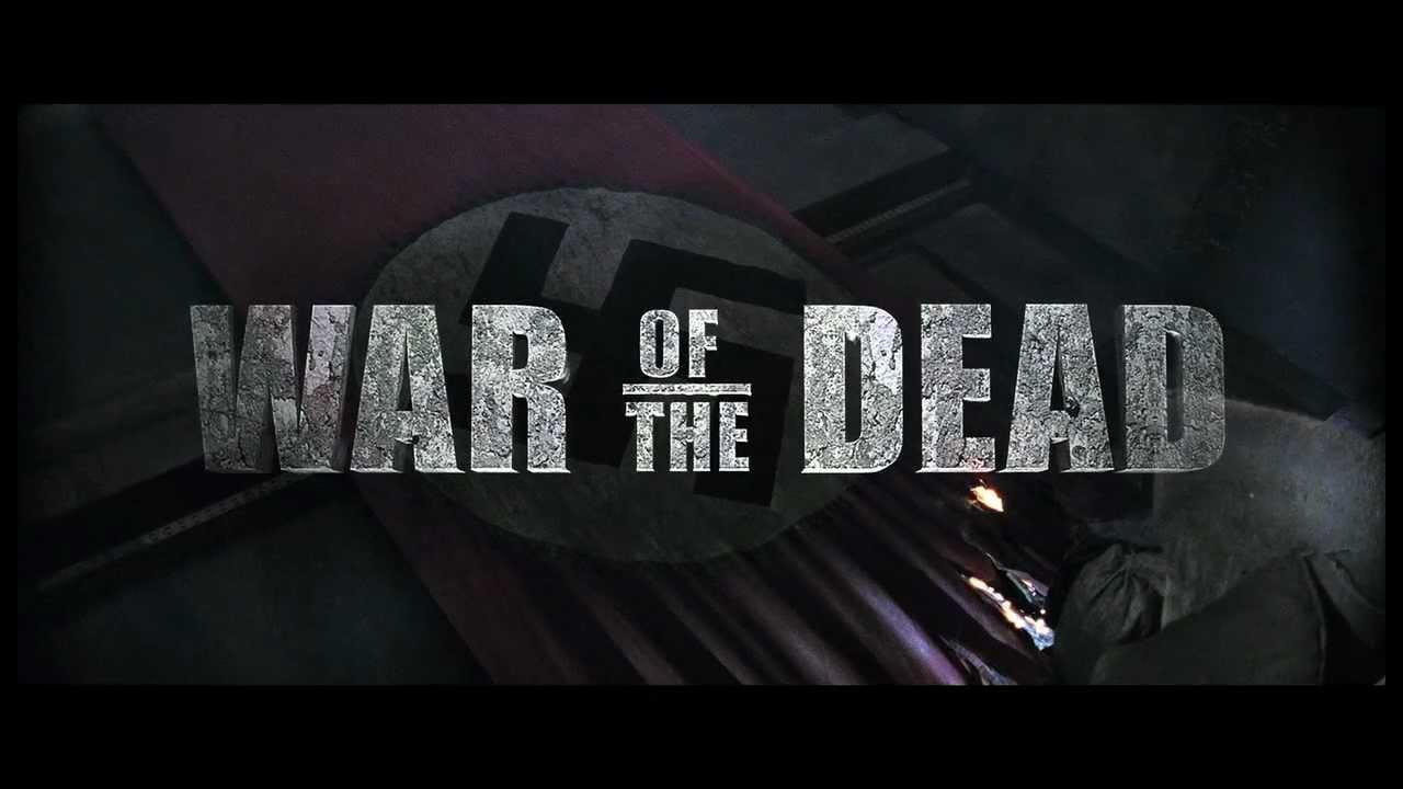 War of the Dead Trailer