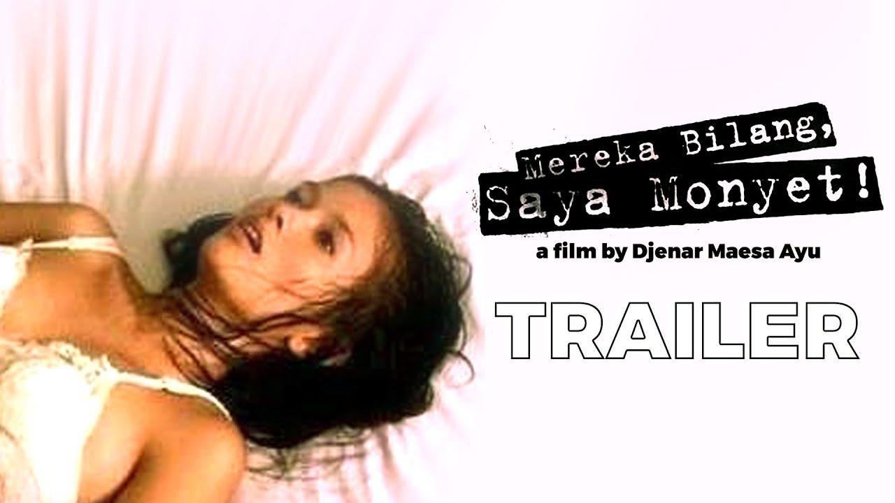 Mereka Bilang, Saya Monyet! Trailer