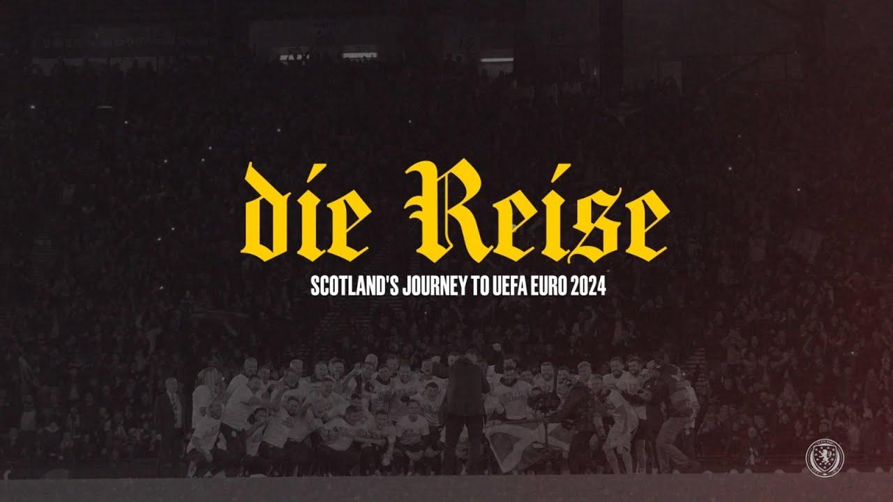 Die Reise: Scotland's Journey to UEFA EURO 2024 Trailer