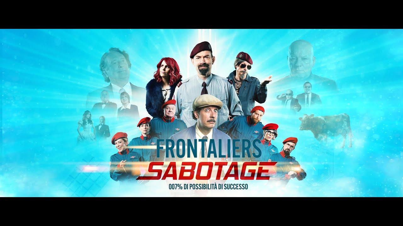Frontaliers Sabotage Trailer