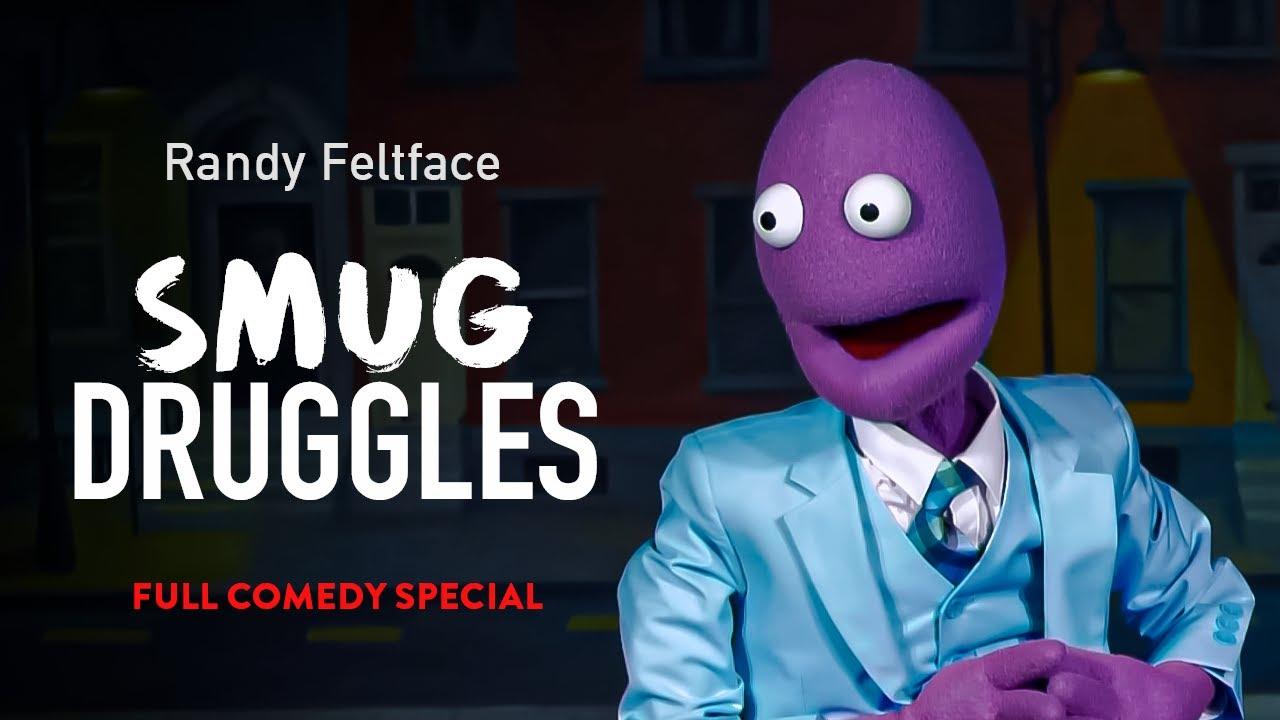 Randy Feltface: Smug Druggles Trailer
