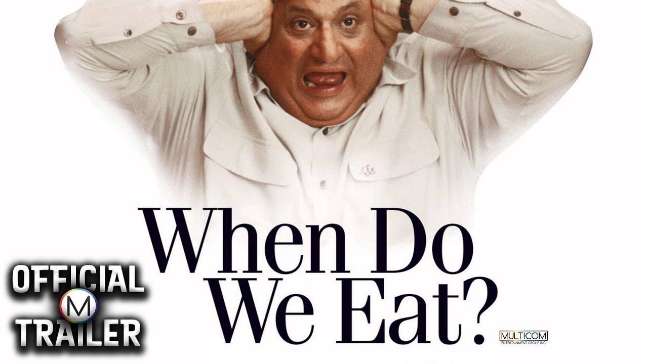 When Do We Eat? Trailer