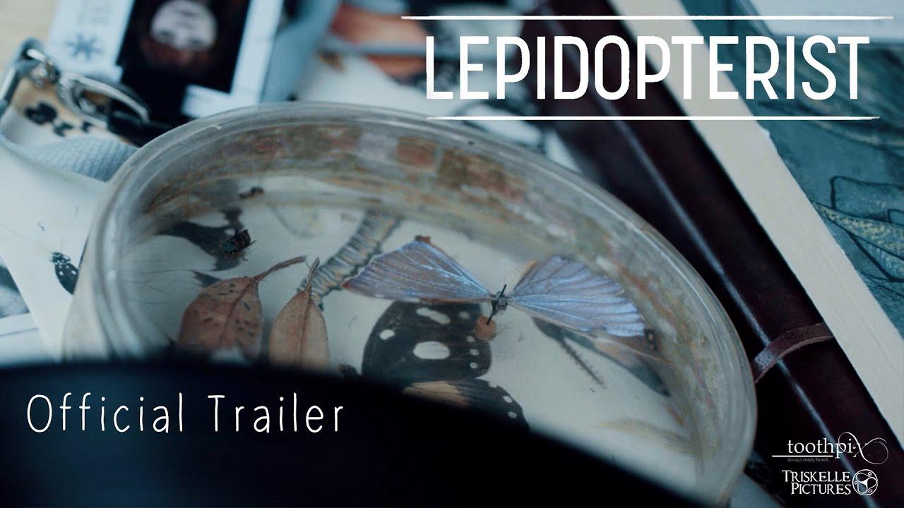 Lepidopterist Trailer