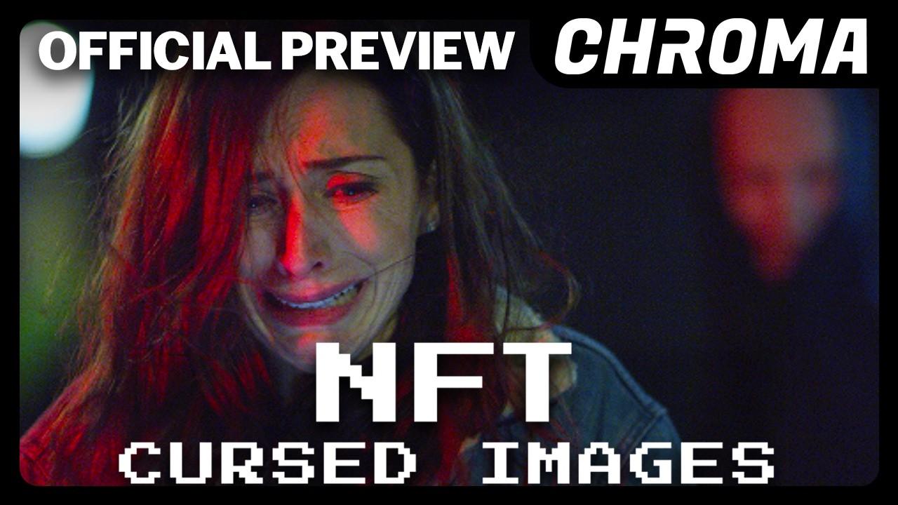 NFT: Cursed Images Trailer