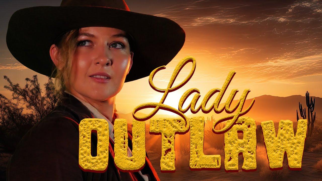 Lady Outlaw Trailer