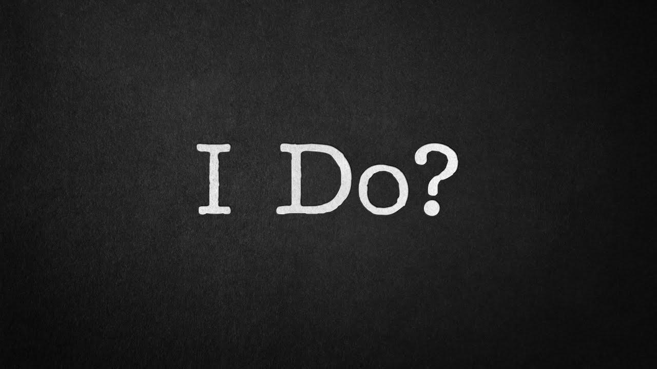 I Do? Trailer