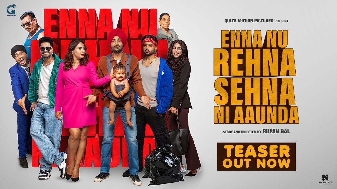 Enna Nu Rehna Sehna Ni Aaunda Trailer