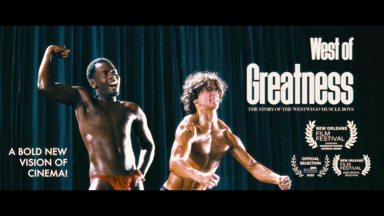West of Greatness: The Story of the Westwego Muscle Boys Trailer
