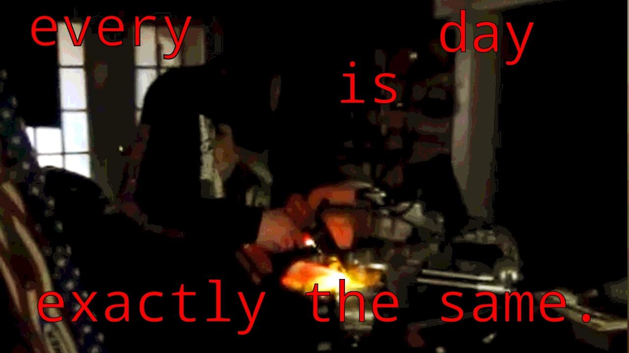 every day is exactly the same Trailer