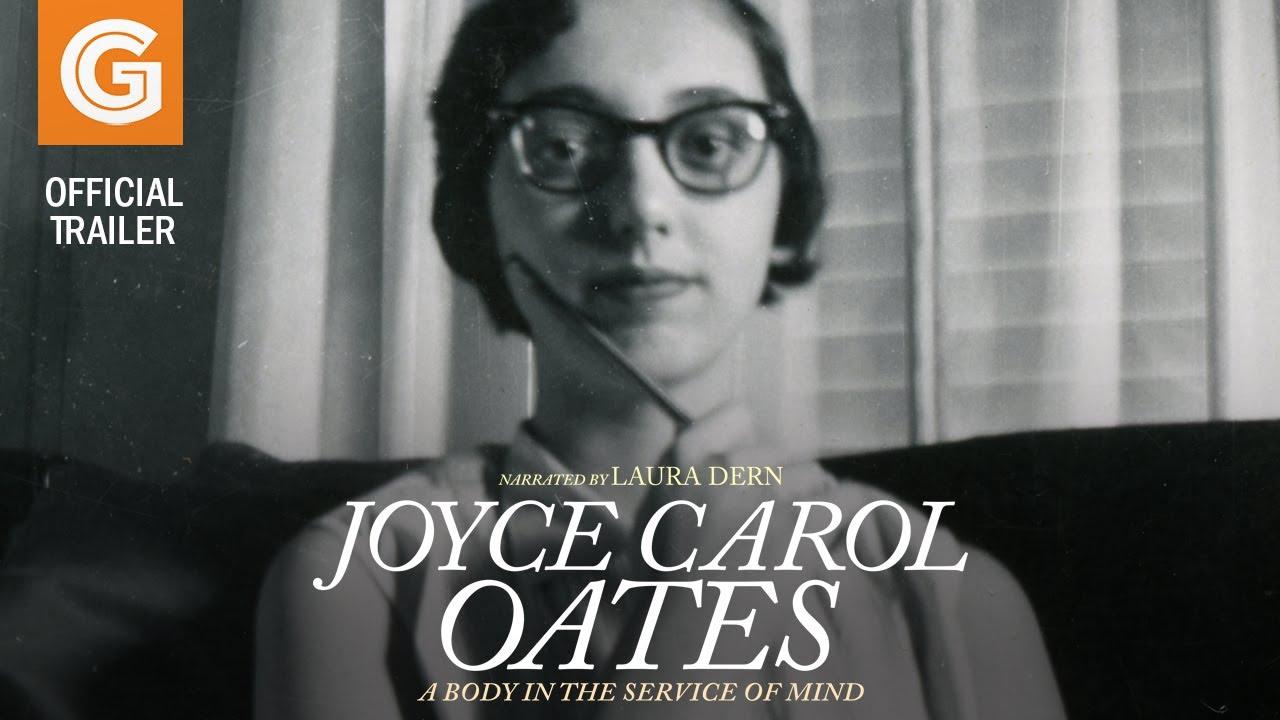 Joyce Carol Oates: A Body in the Service of Mind Trailer