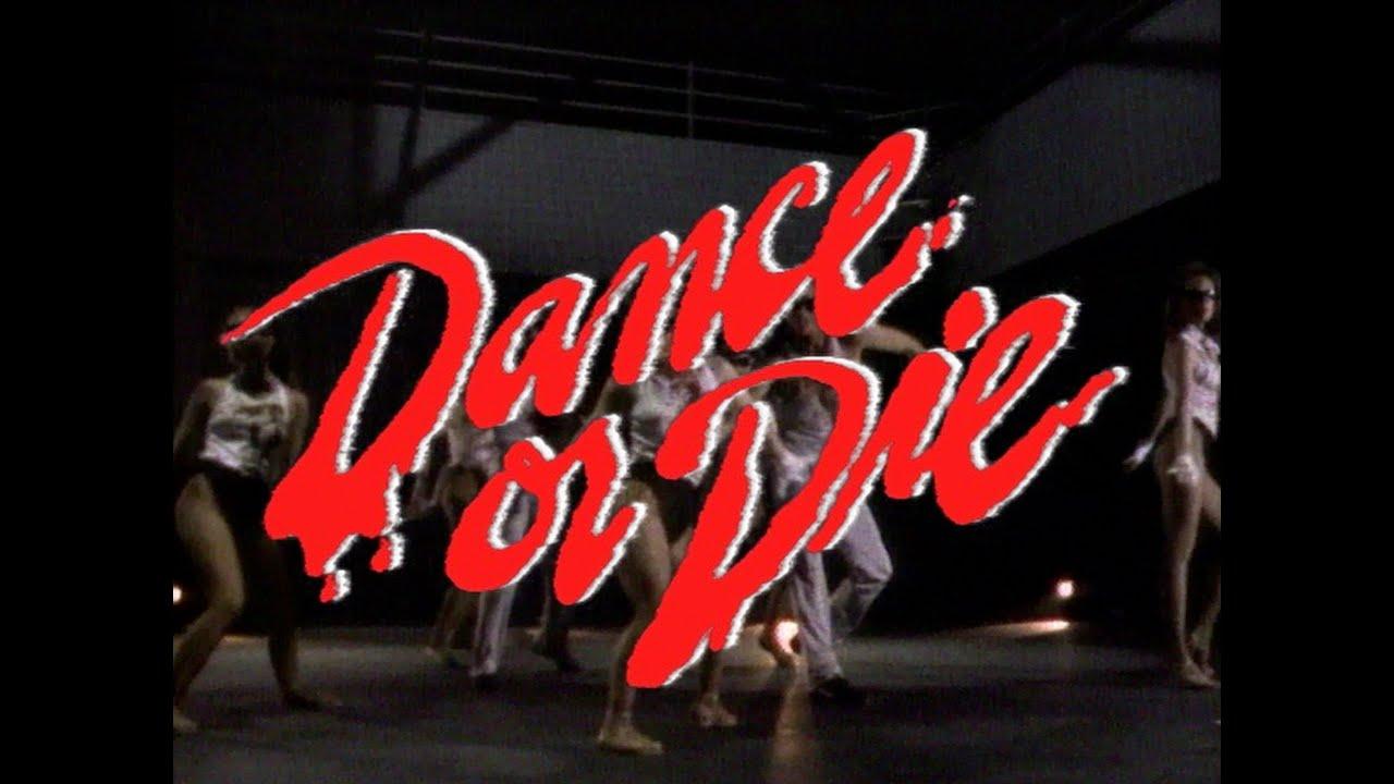 Dance or Die Trailer