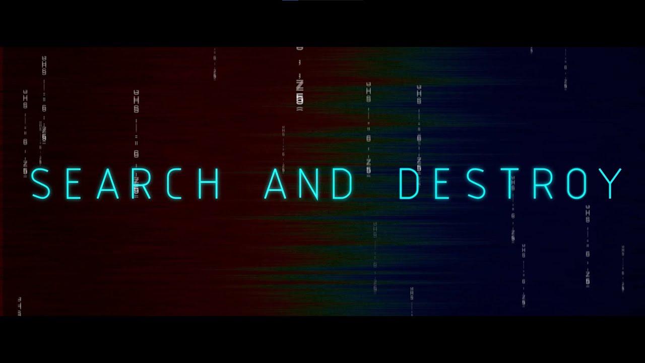 Search and Destroy Trailer