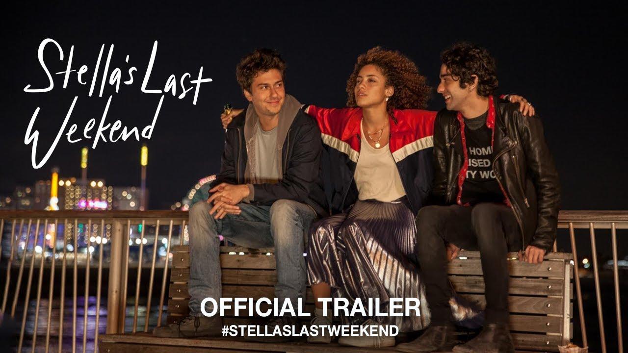 Stella's Last Weekend Trailer
