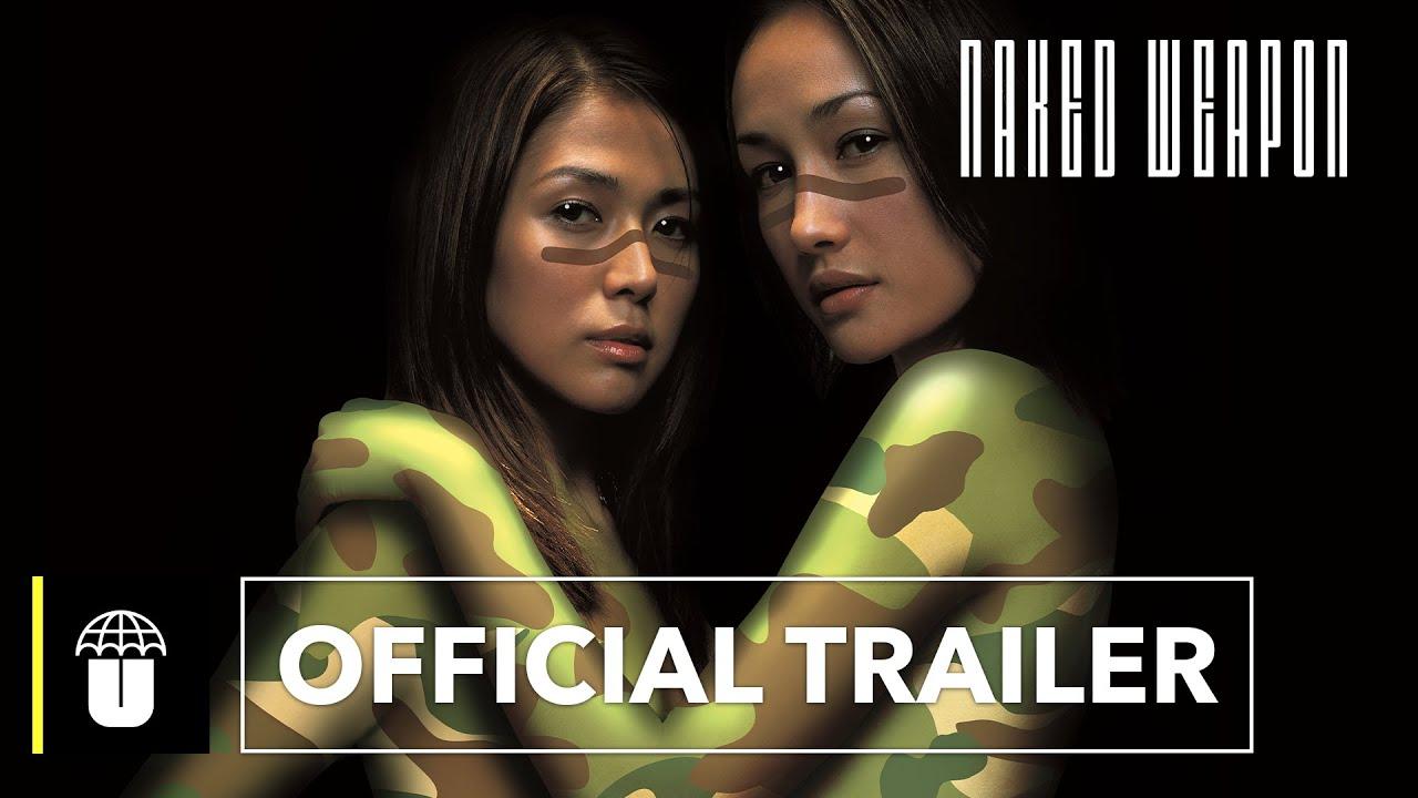 Naked Weapon Trailer