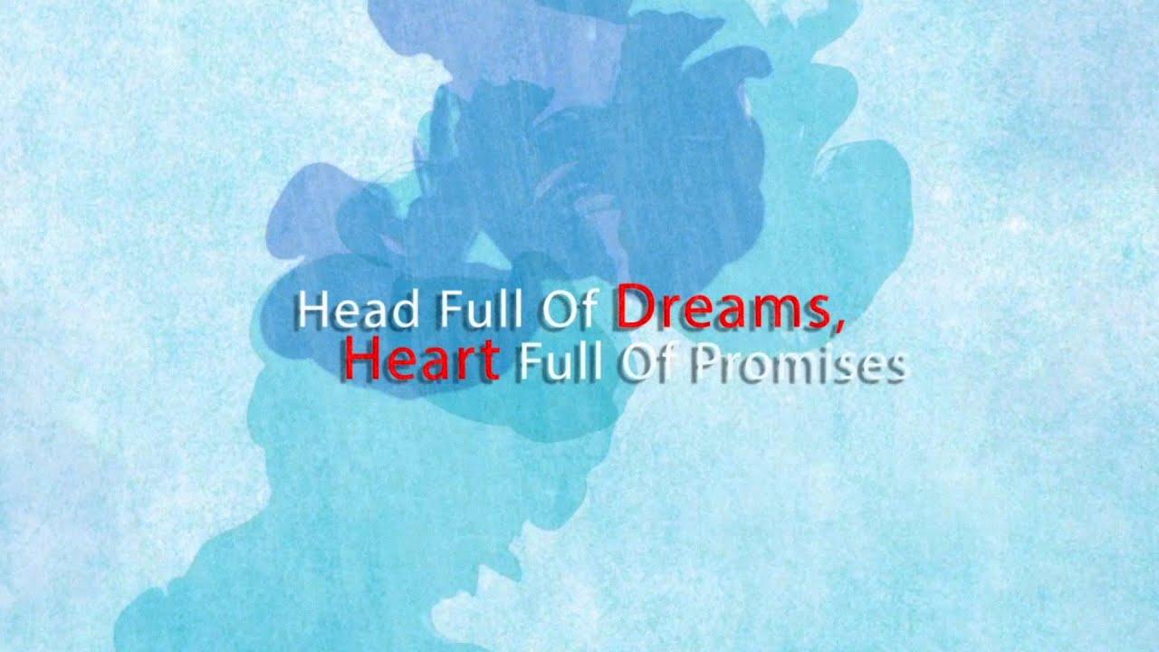 Head Full of Dreams, Heart Full of Promises Trailer