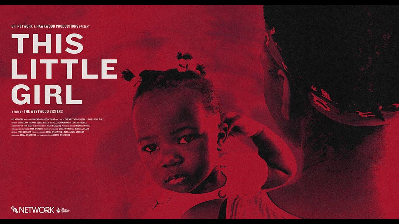 This Little Girl Trailer