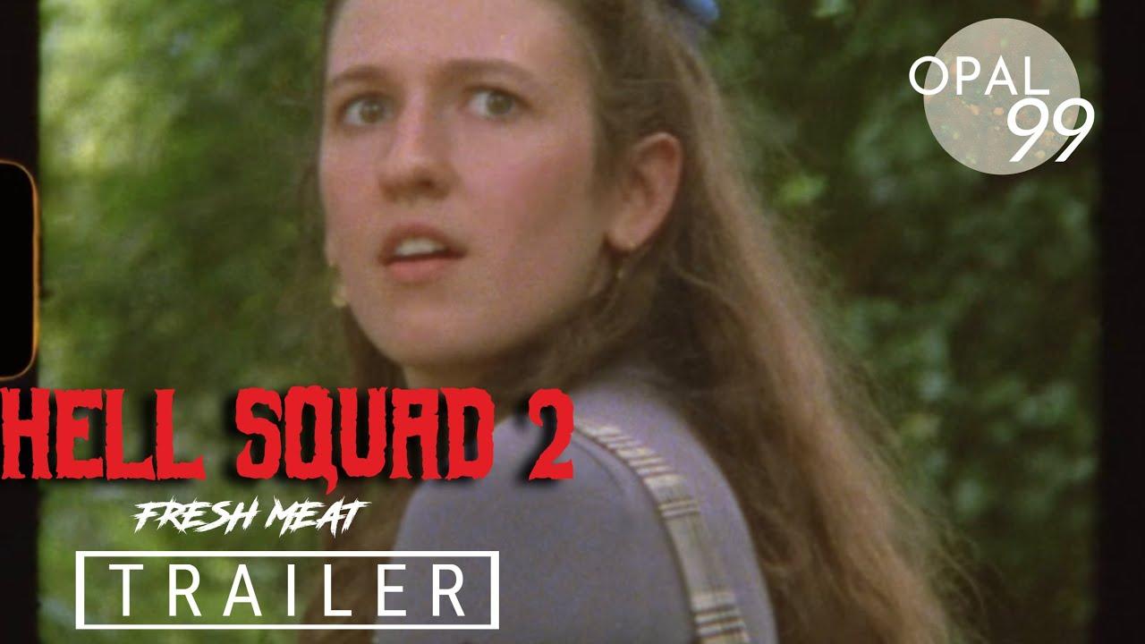 Hell Squad 2: Fresh Meat Trailer