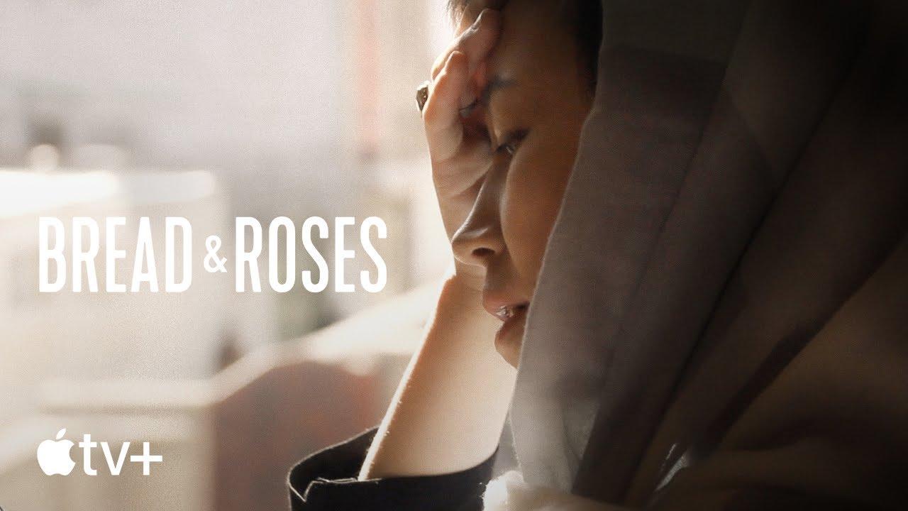 Bread & Roses Trailer
