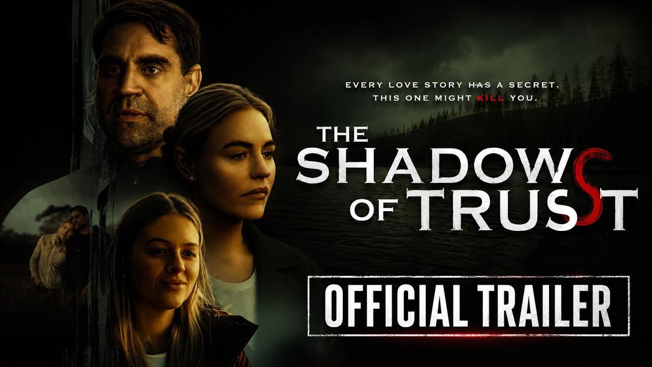 The Shadows of Trust Trailer