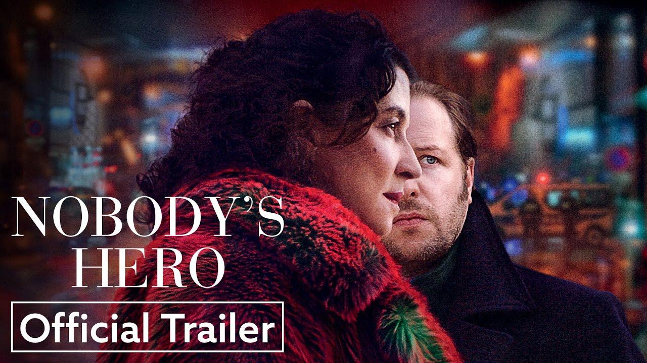 Nobody's Hero Trailer