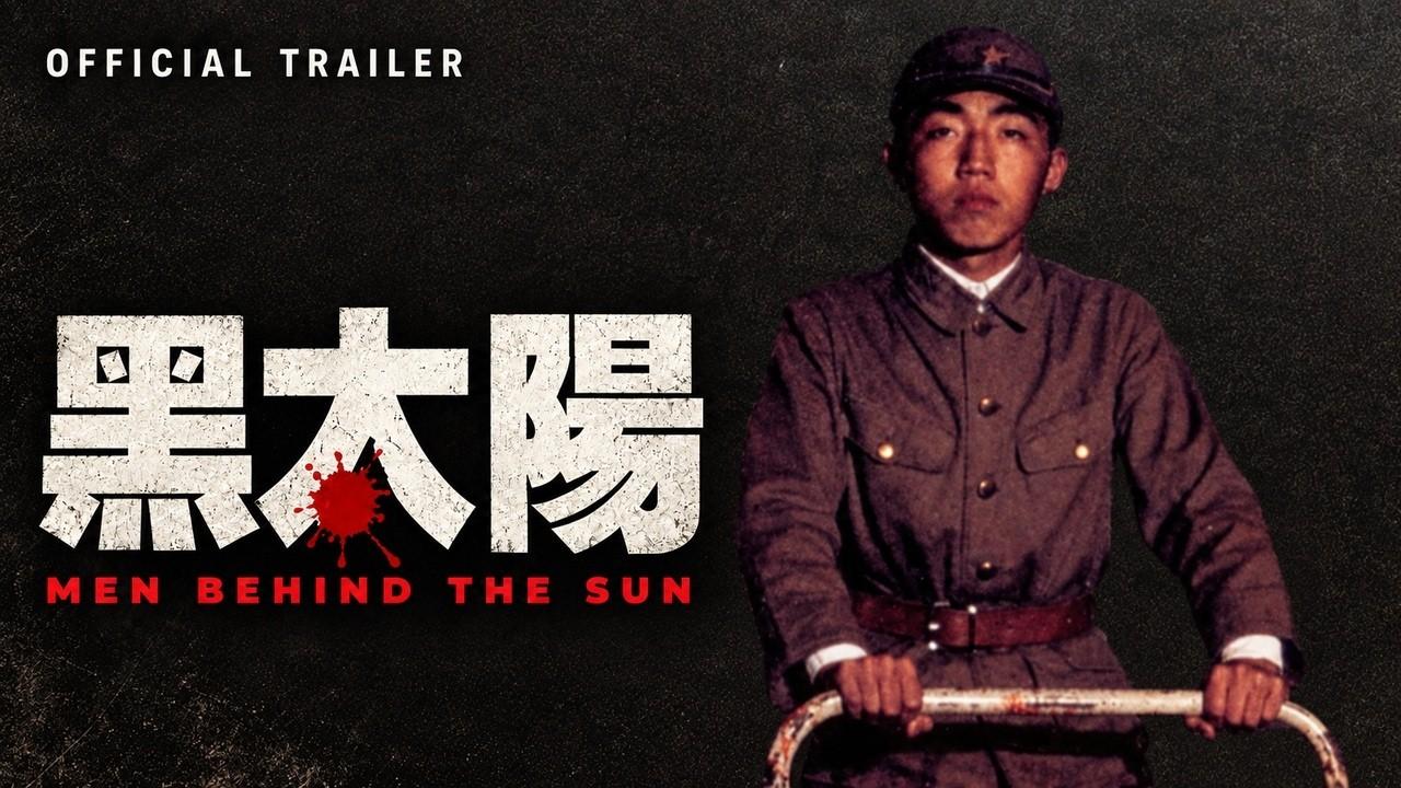 Men Behind the Sun Trailer