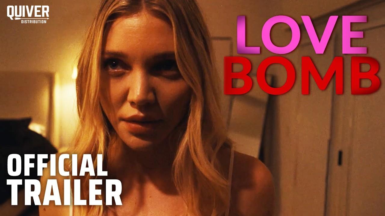Love Bomb Trailer