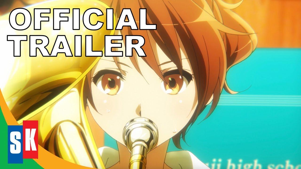 Sound! Euphonium The Movie: May the Melody Reach You! Trailer