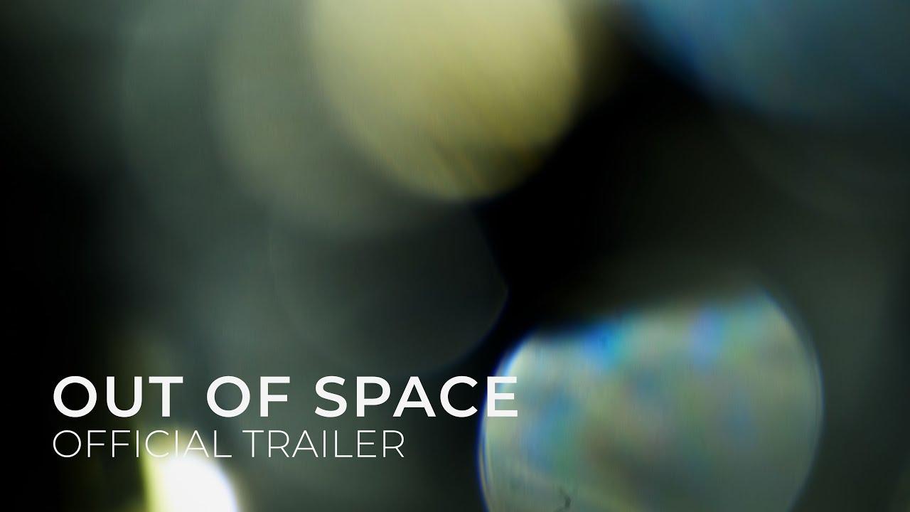 Out of Space Trailer