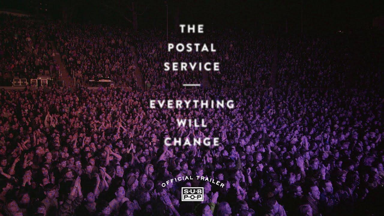 The Postal Service: Everything Will Change Trailer