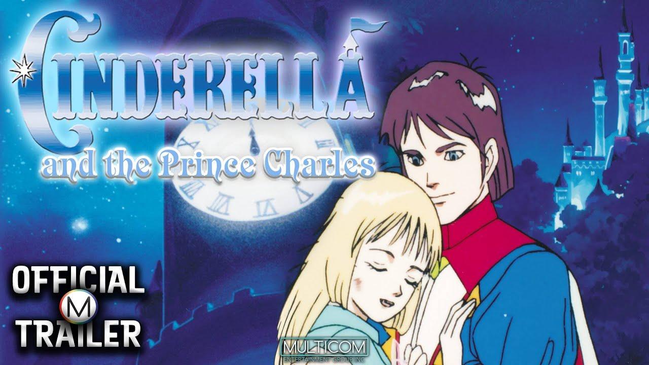Cinderella and the Prince Charles Trailer