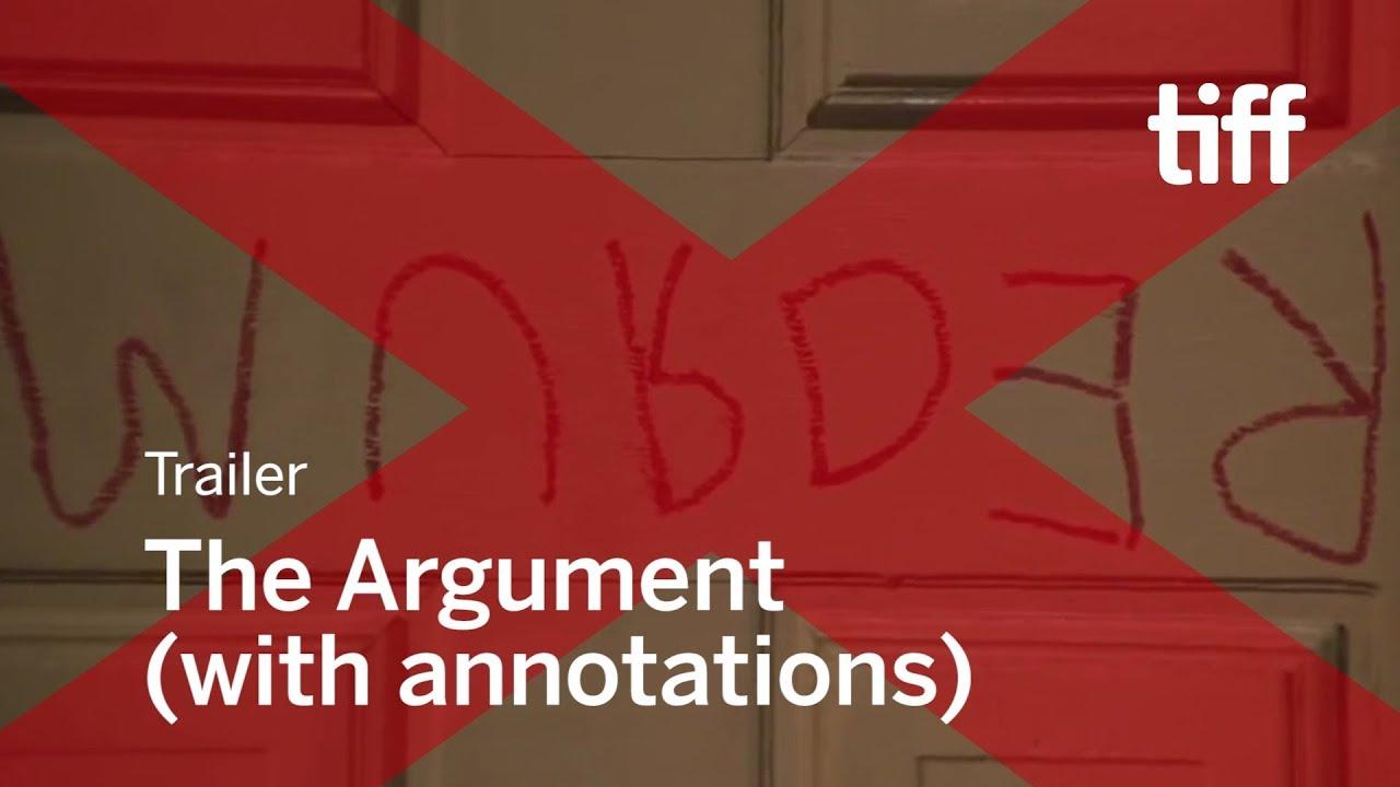 The Argument (with annotations) Trailer