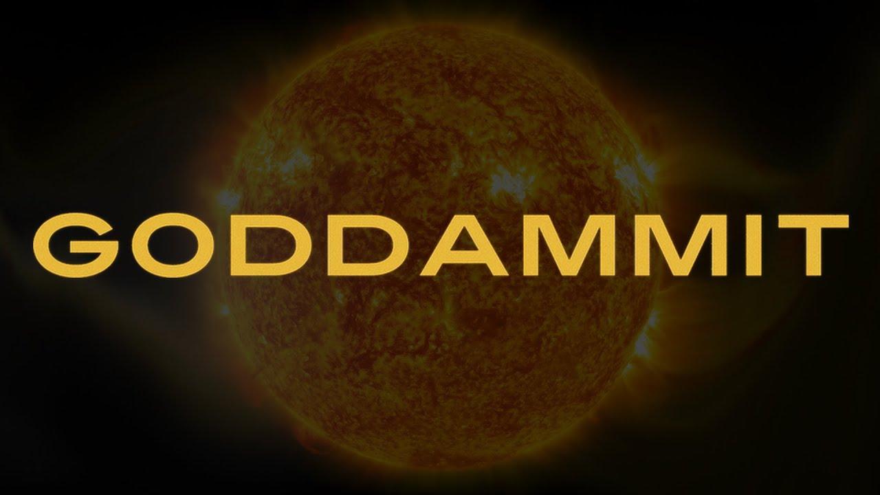Goddammit Trailer