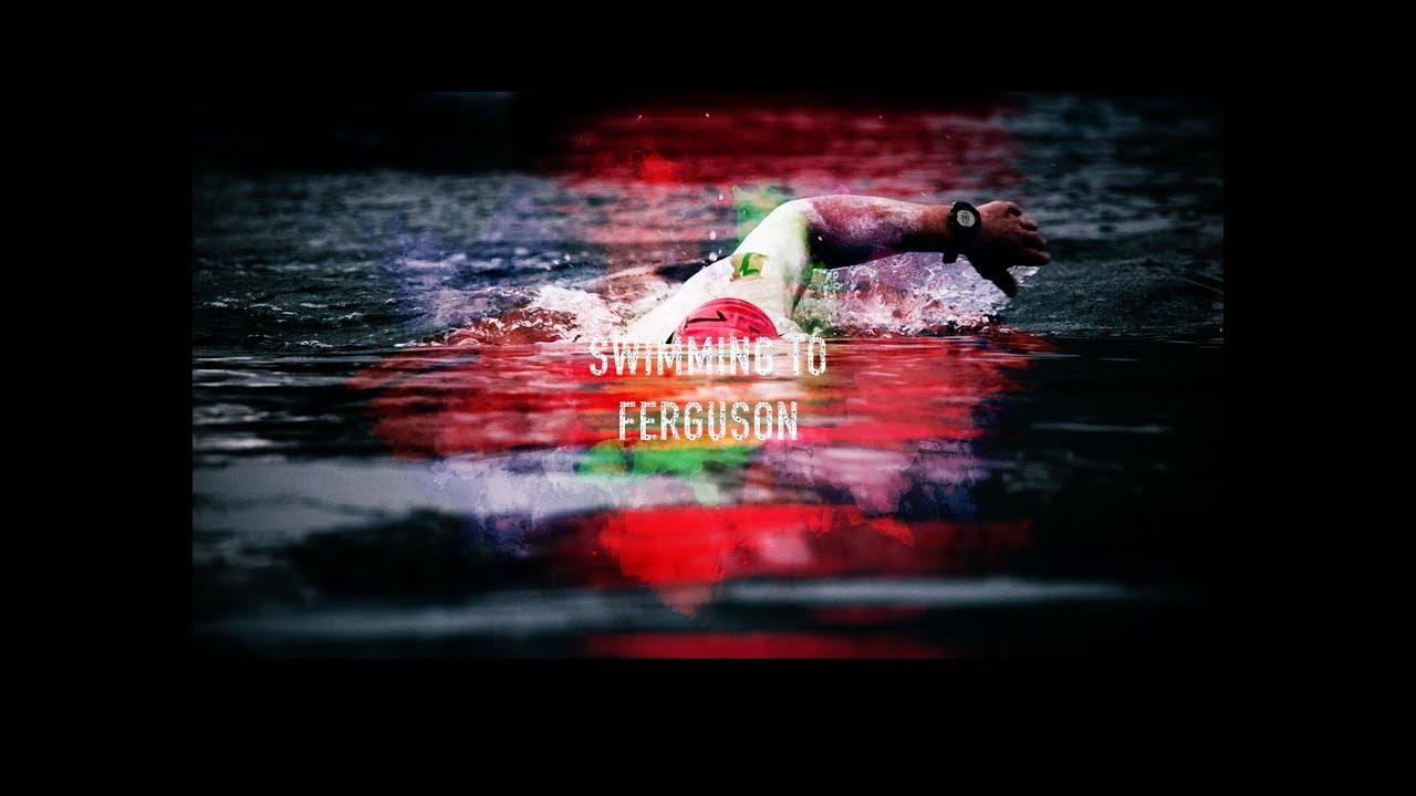 Swimming to Ferguson Trailer