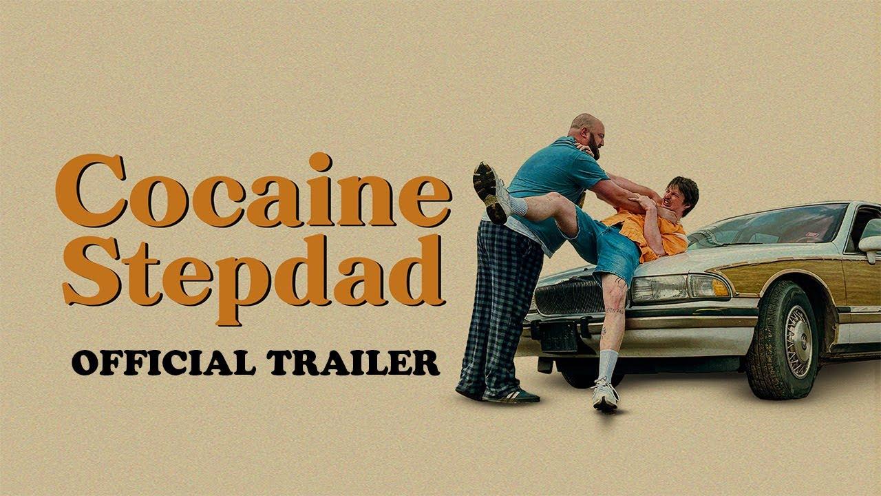 Cocaine Stepdad Trailer