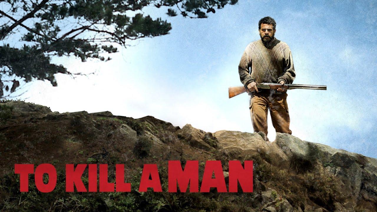 To Kill a Man Trailer