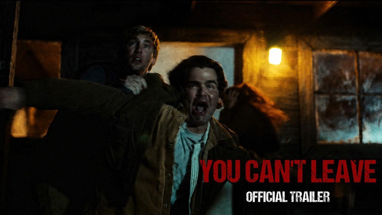 You Can't Leave Trailer