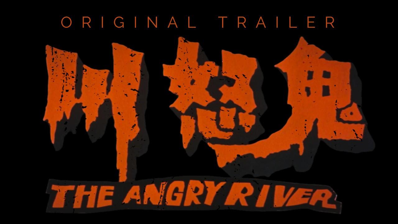 The Angry River Trailer