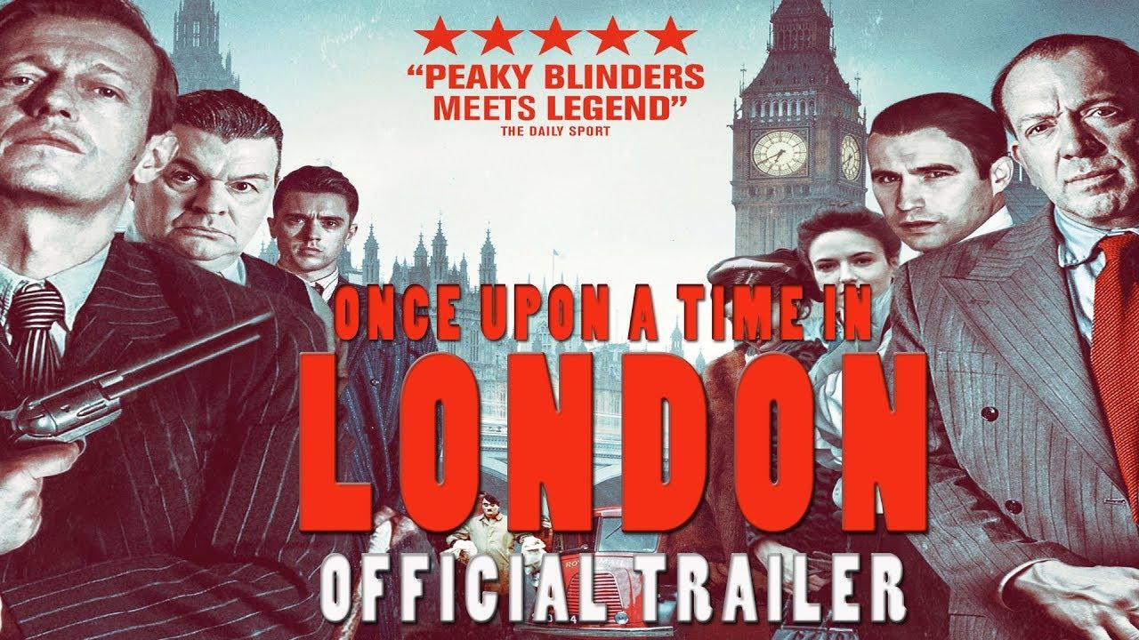 Once Upon a Time in London Trailer
