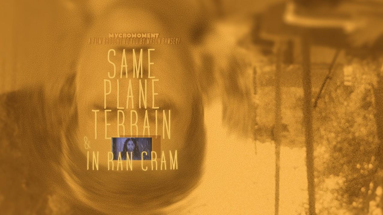 Same Plane Terrain & In Ran Cram Trailer