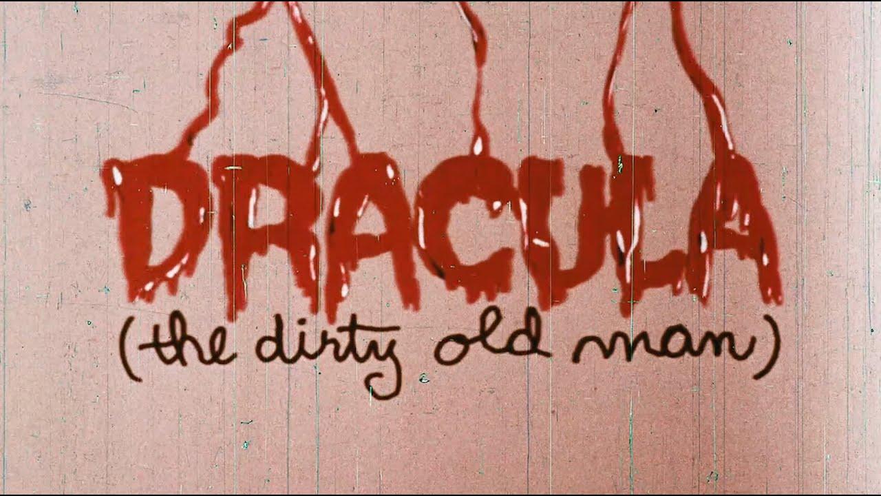 Dracula (The Dirty Old Man) Trailer