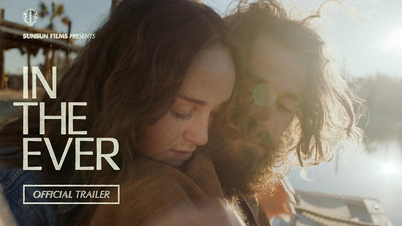 In The Ever Trailer
