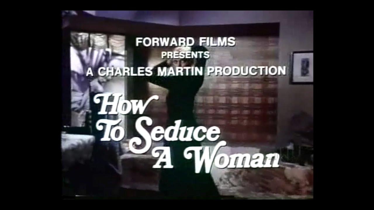 How to Seduce a Woman Trailer