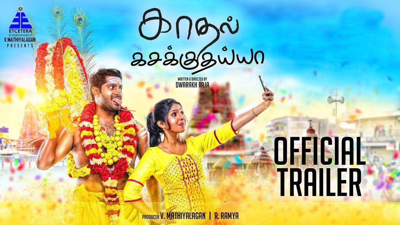 Kadhal Kasakuthaiya Trailer