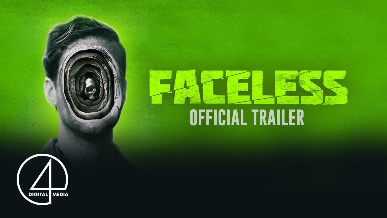 Faceless Trailer